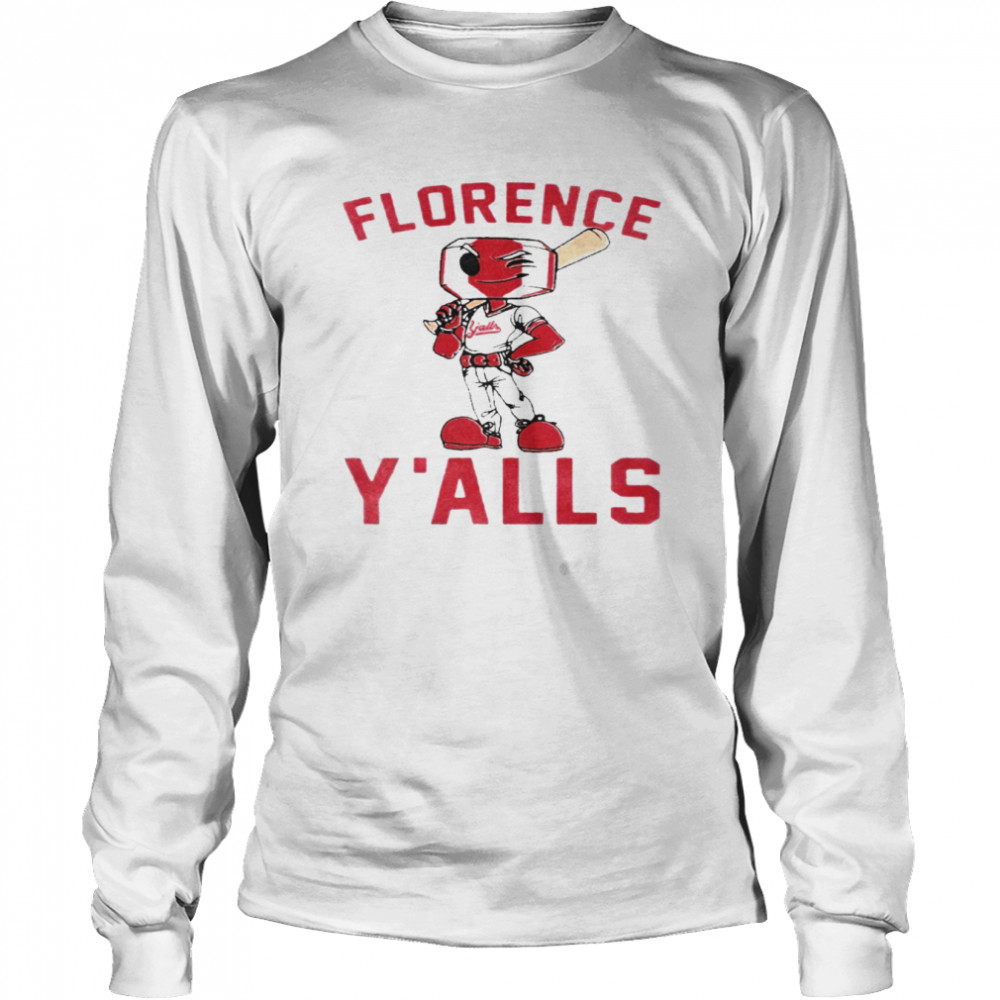 Florence Y'alls Mascot shirt - Kingteeshop