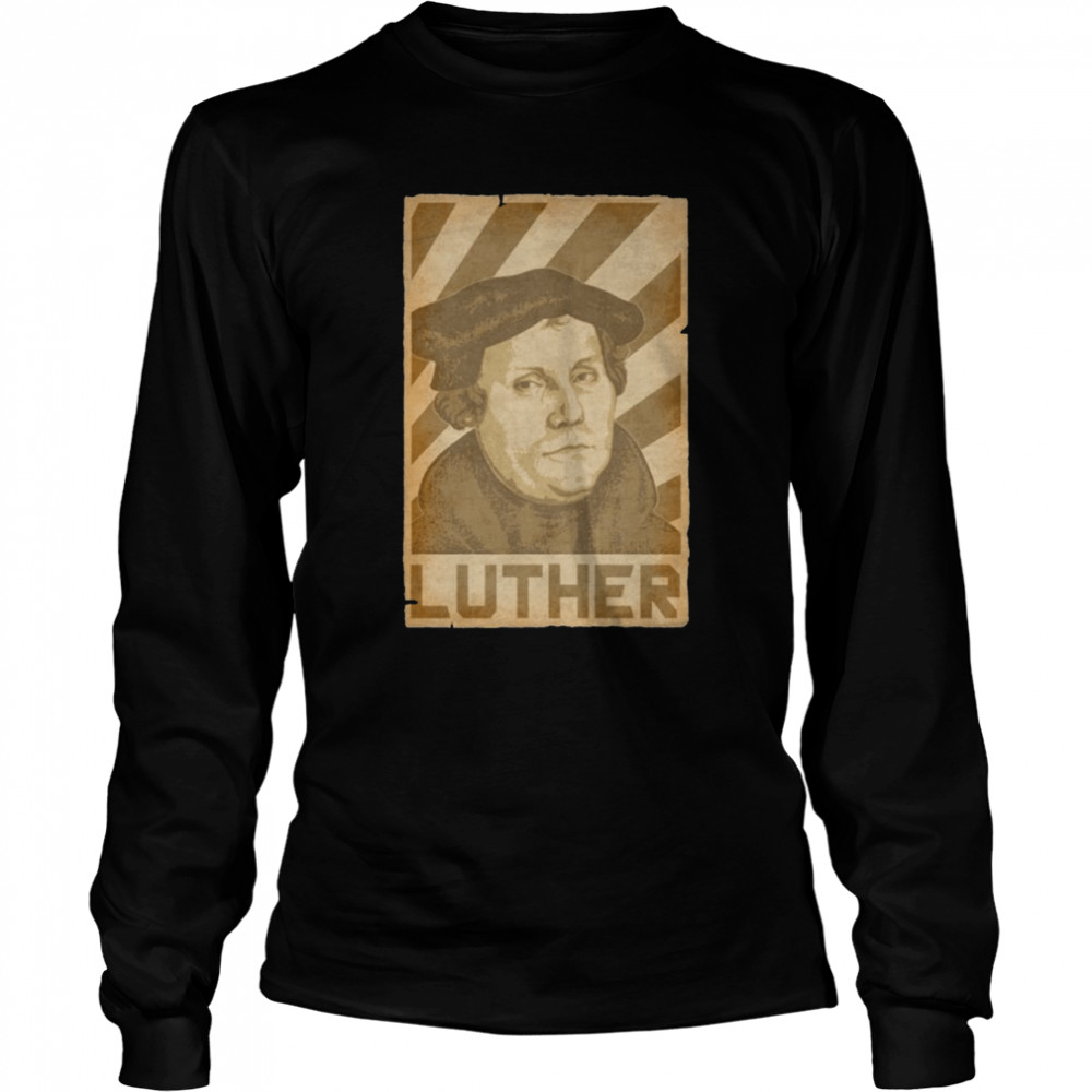 Martin Luther German Political shirt Long Sleeved T-shirt