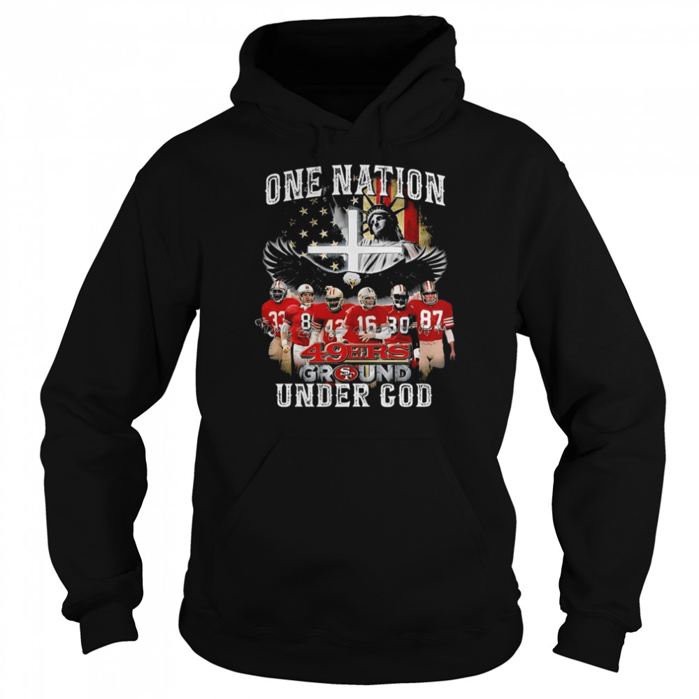 one nation 49ers ground under god signatures shirt unisex hoodie