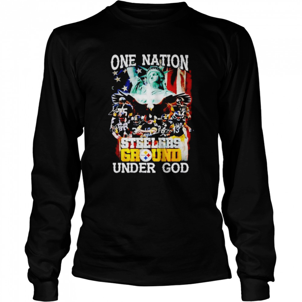 One nation Steelers Groud under God shirt Long Sleeved T-shirt