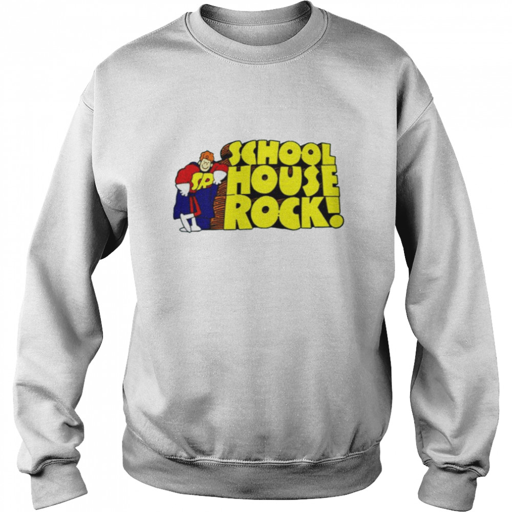 our school schoolhouse rock shirt unisex sweatshirt
