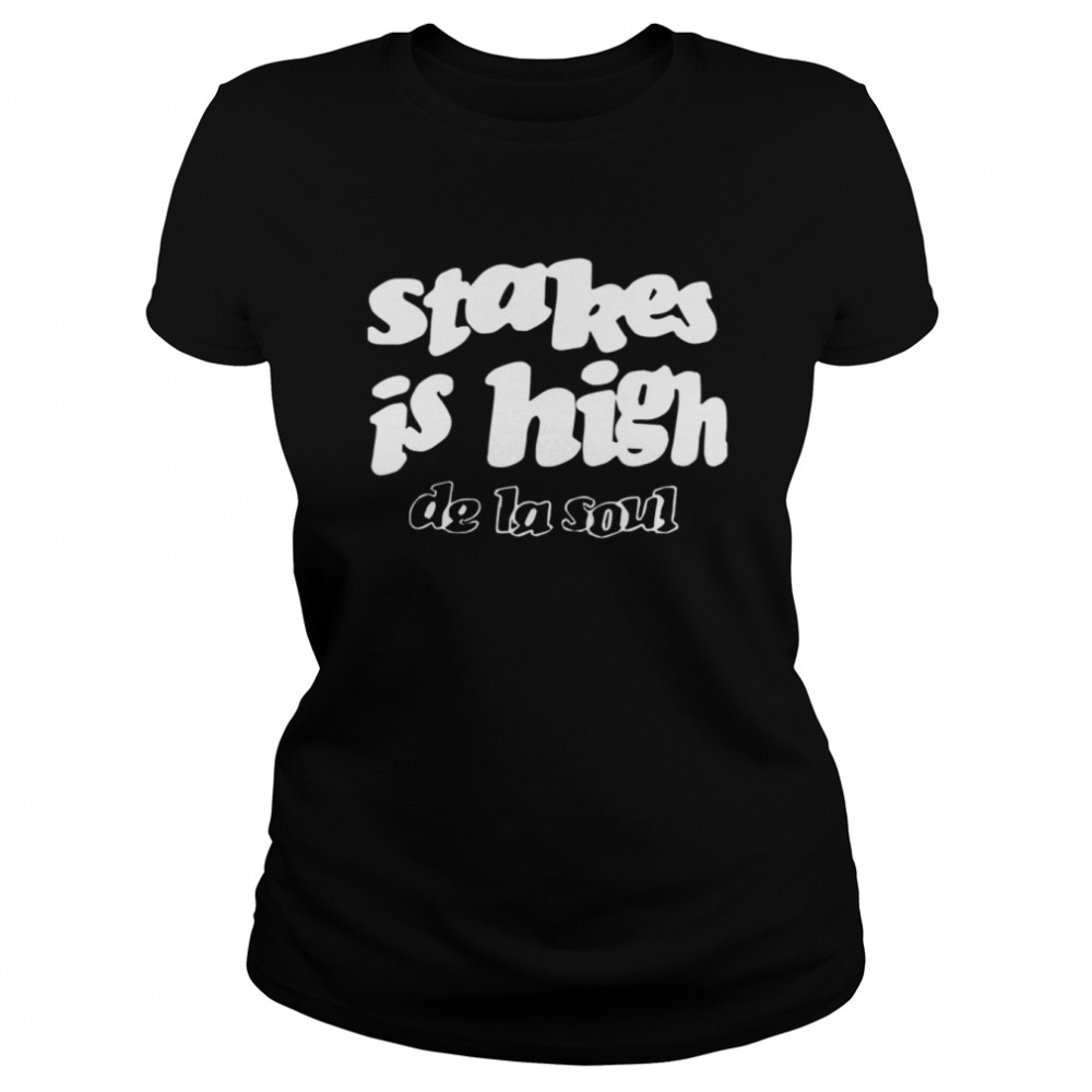 Stakes Is High Busta Rhymes shirt Classic Women's T-shirt