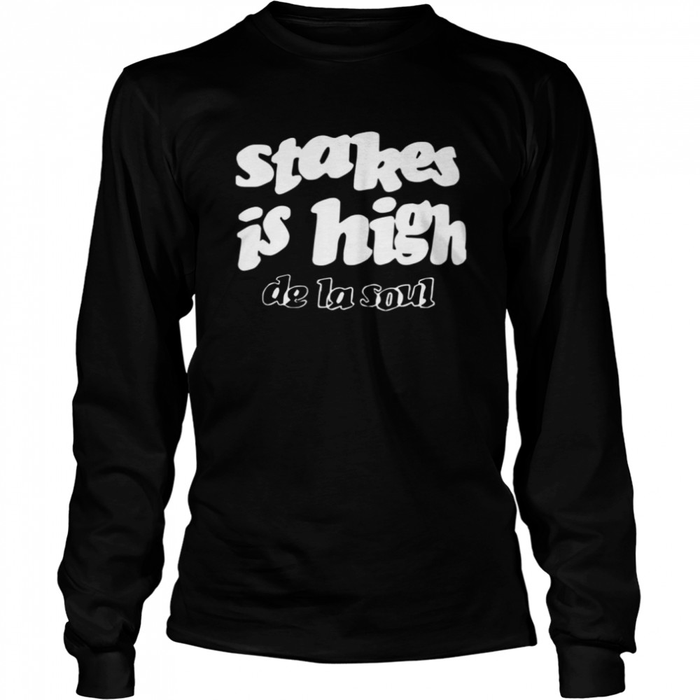 Stakes Is High Busta Rhymes shirt Long Sleeved T-shirt