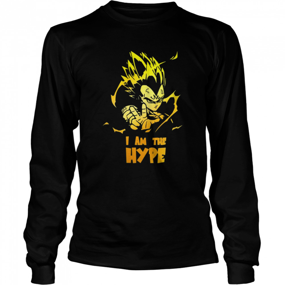 Vegeta I Am The Hype Dragon Ball shirt Long Sleeved T-shirt