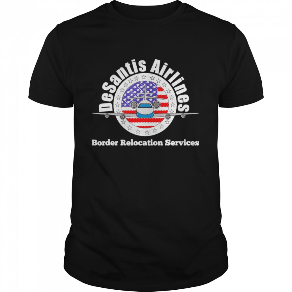 DeSantis Airlines Border Relocation Services T- Classic Men's T-shirt
