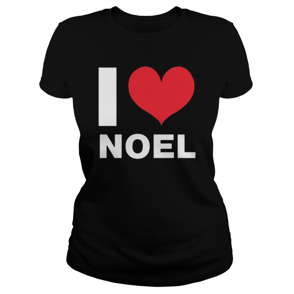 I Love Noel shirt Classic Women's T-shirt