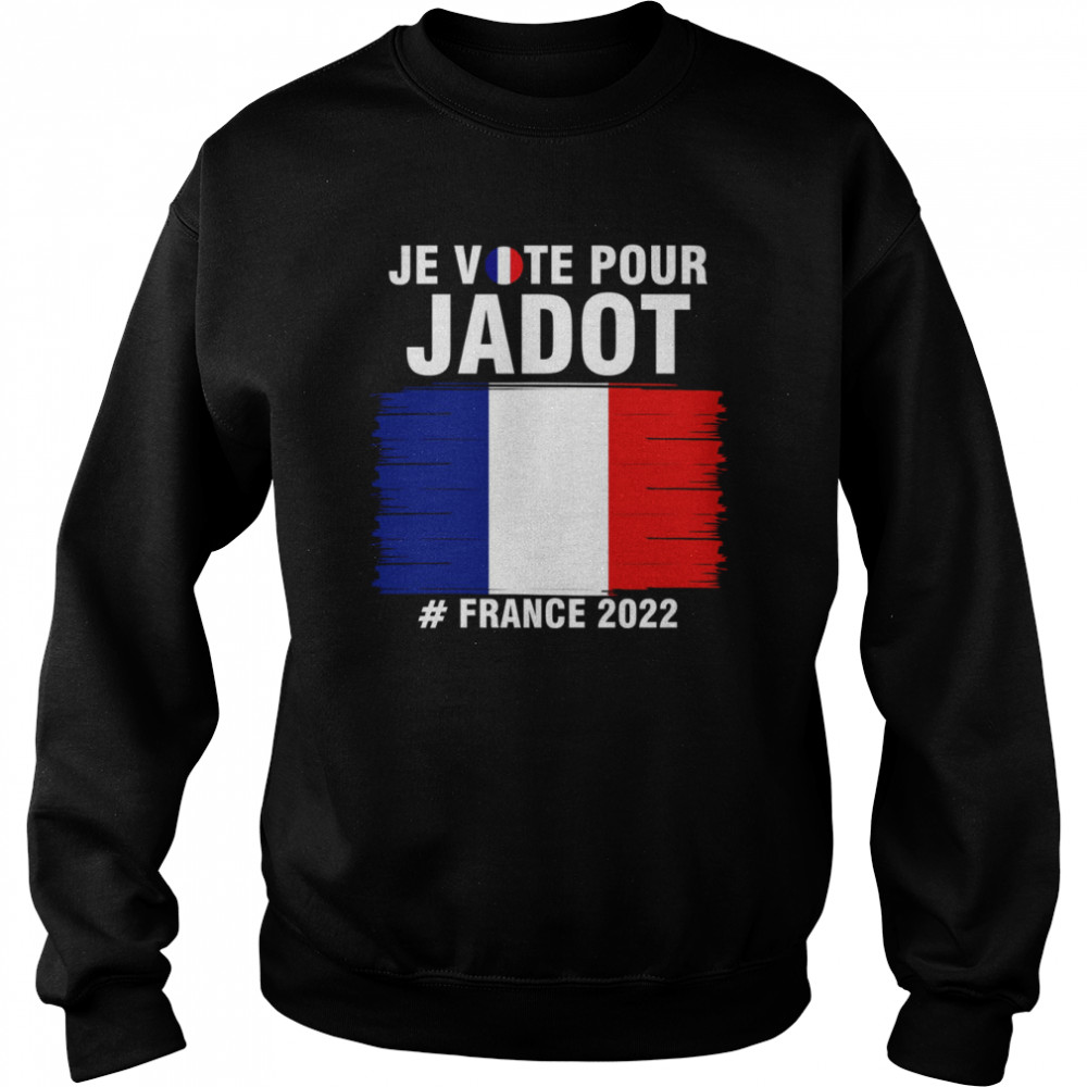 im voting for jadot yannick president france 2022 shirt unisex sweatshirt