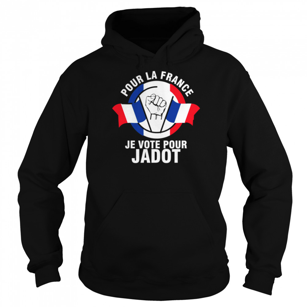 I’m Voting For Jadot Yannick Presidential 2022 Je Vote Pour Japot shirt Unisex Hoodie