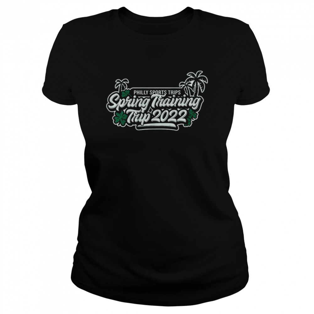 philly sports trips spring training trip 2022 classic womens t shirt