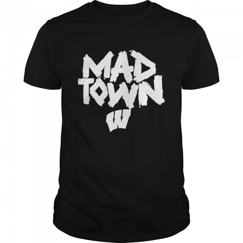 Ncaa Wisconsin Badgers Mad Town shirt Classic Men's T-shirt