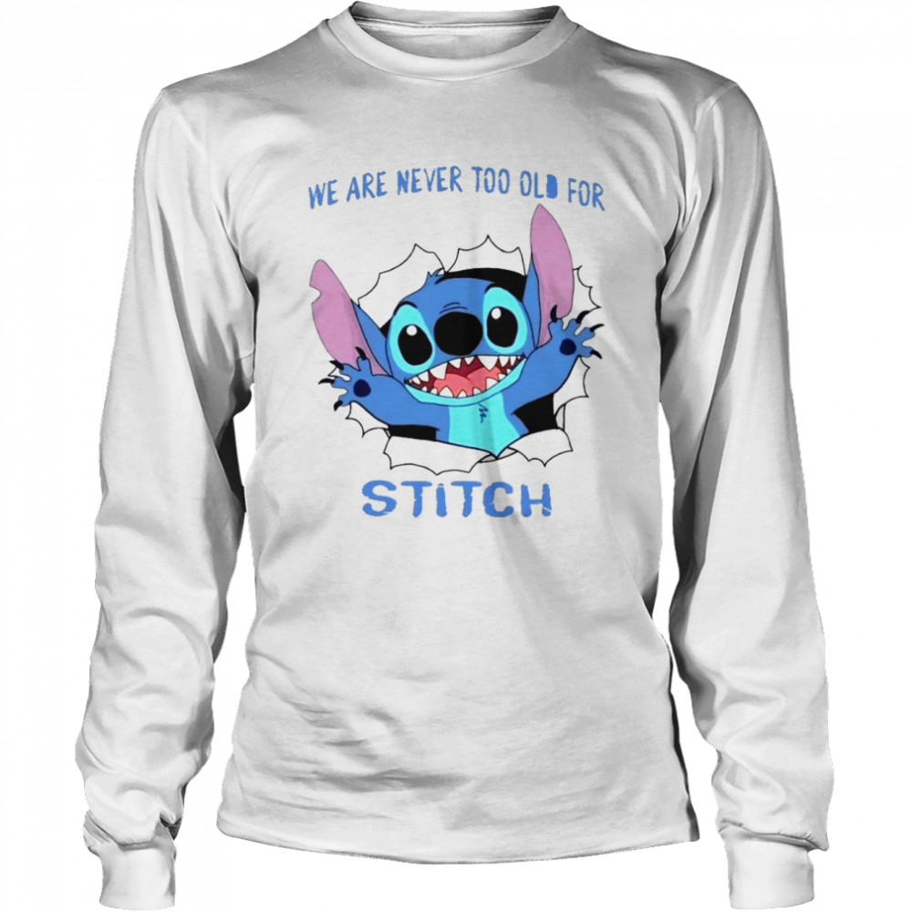 We Are Never Too Old For Stitch Cutedisney Stitch Lilo shirt Long Sleeved T-shirt