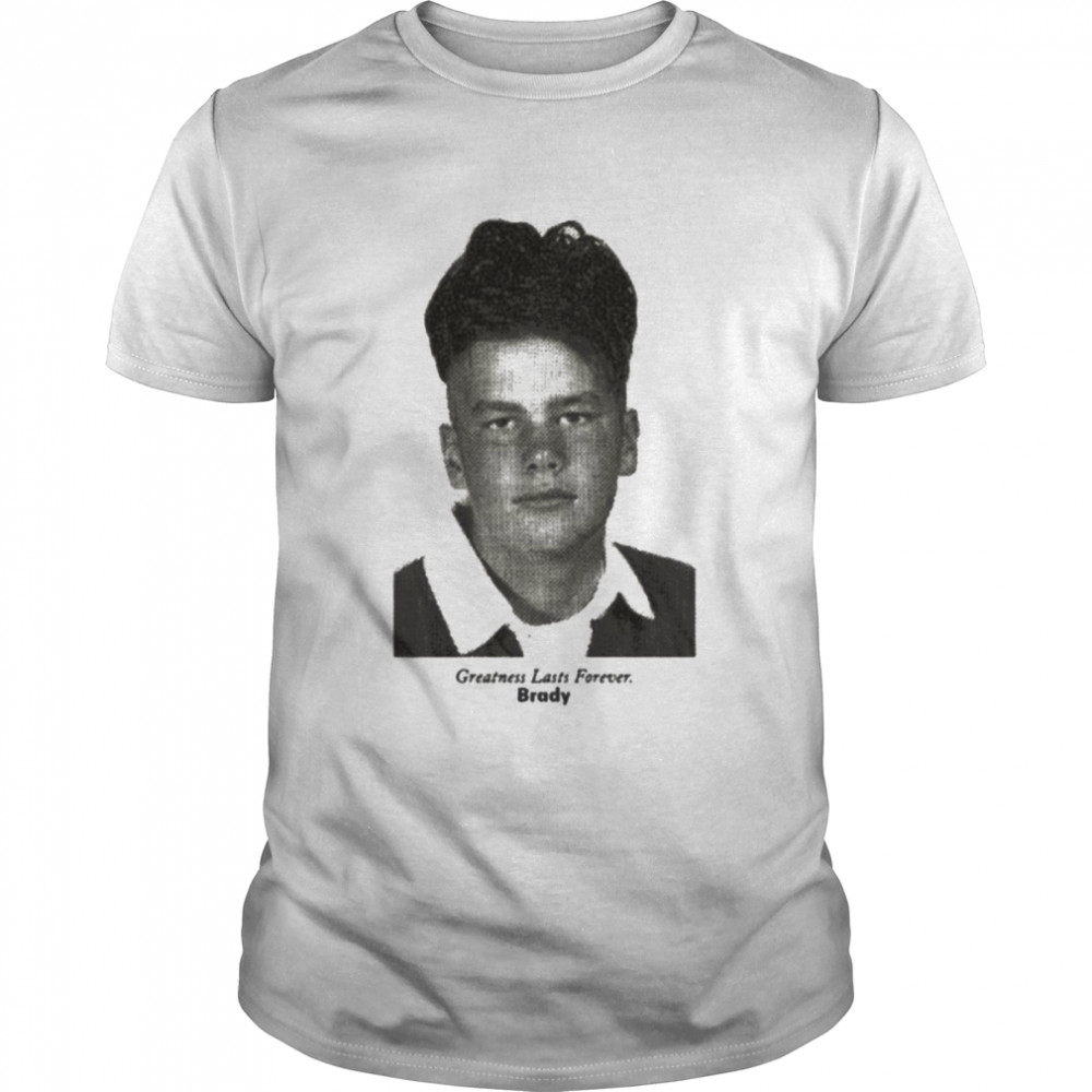 Tom brady greatness lasts forever 2022 shirt Classic Men's T-shirt