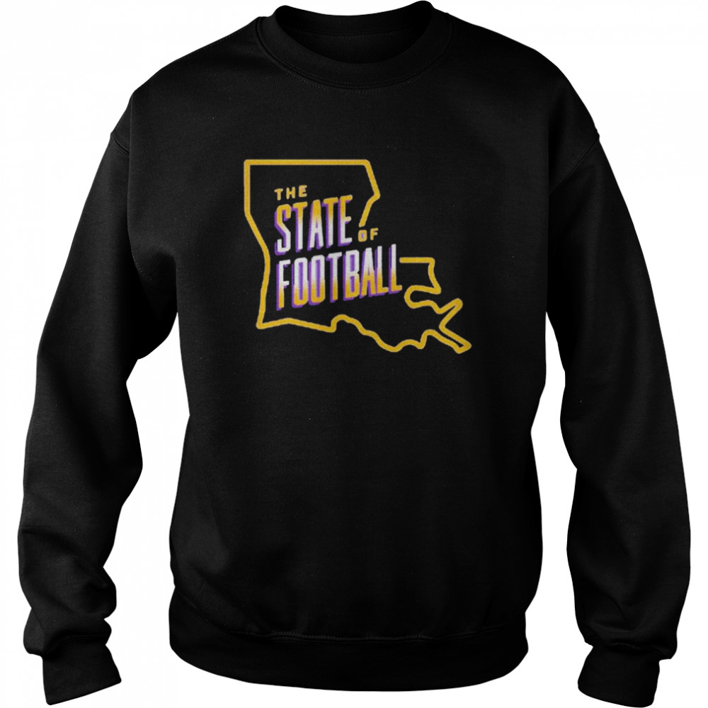 Louisiana State university state of football shirt Unisex Sweatshirt