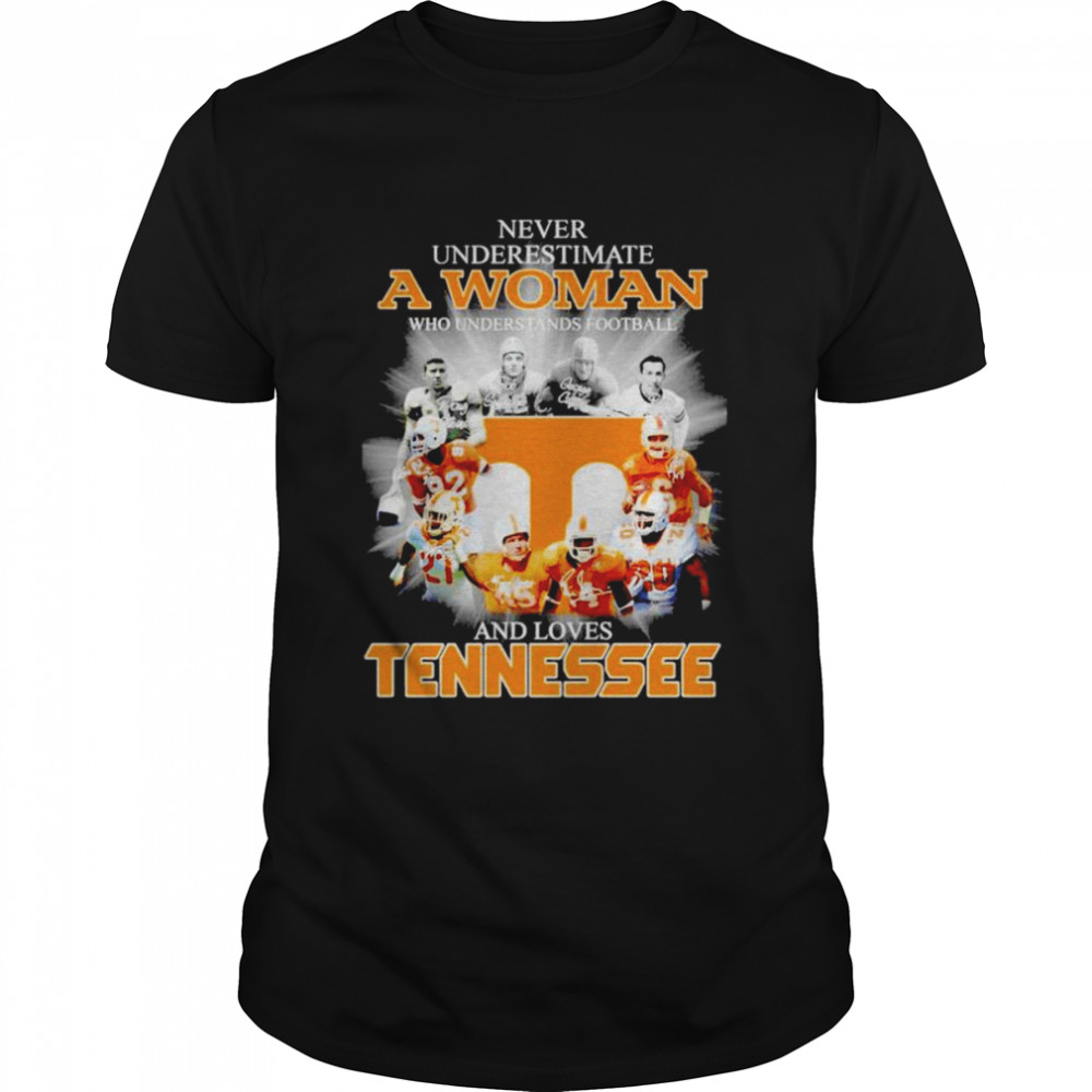 Never underestimate a woman who understands football and loves Tennessee Vols signatures T-shirt Classic Men's T-shirt