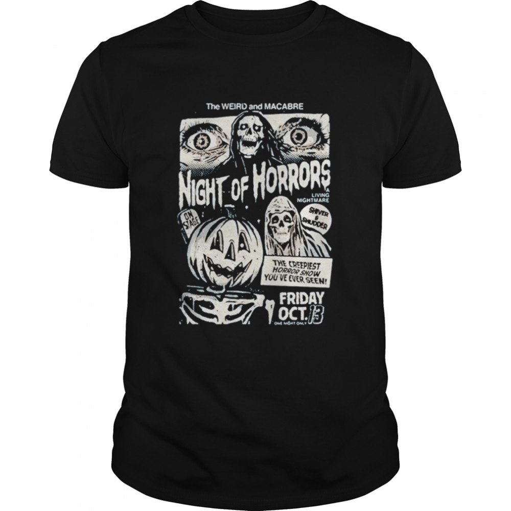 Night of horrors the weird and macabre shirt Classic Men's T-shirt