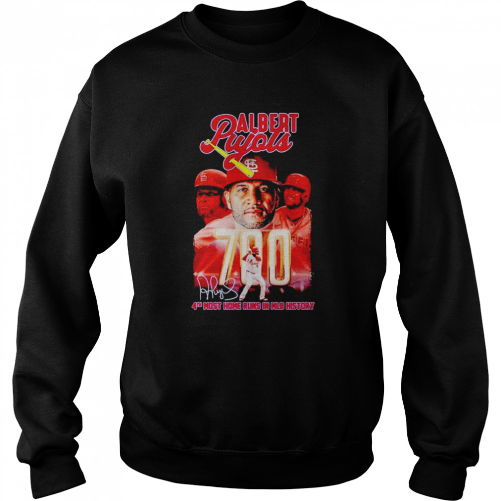 Albert Pujols St. Louis Cardinals 4th most home runs in MLB history signature shirt Unisex Sweatshirt