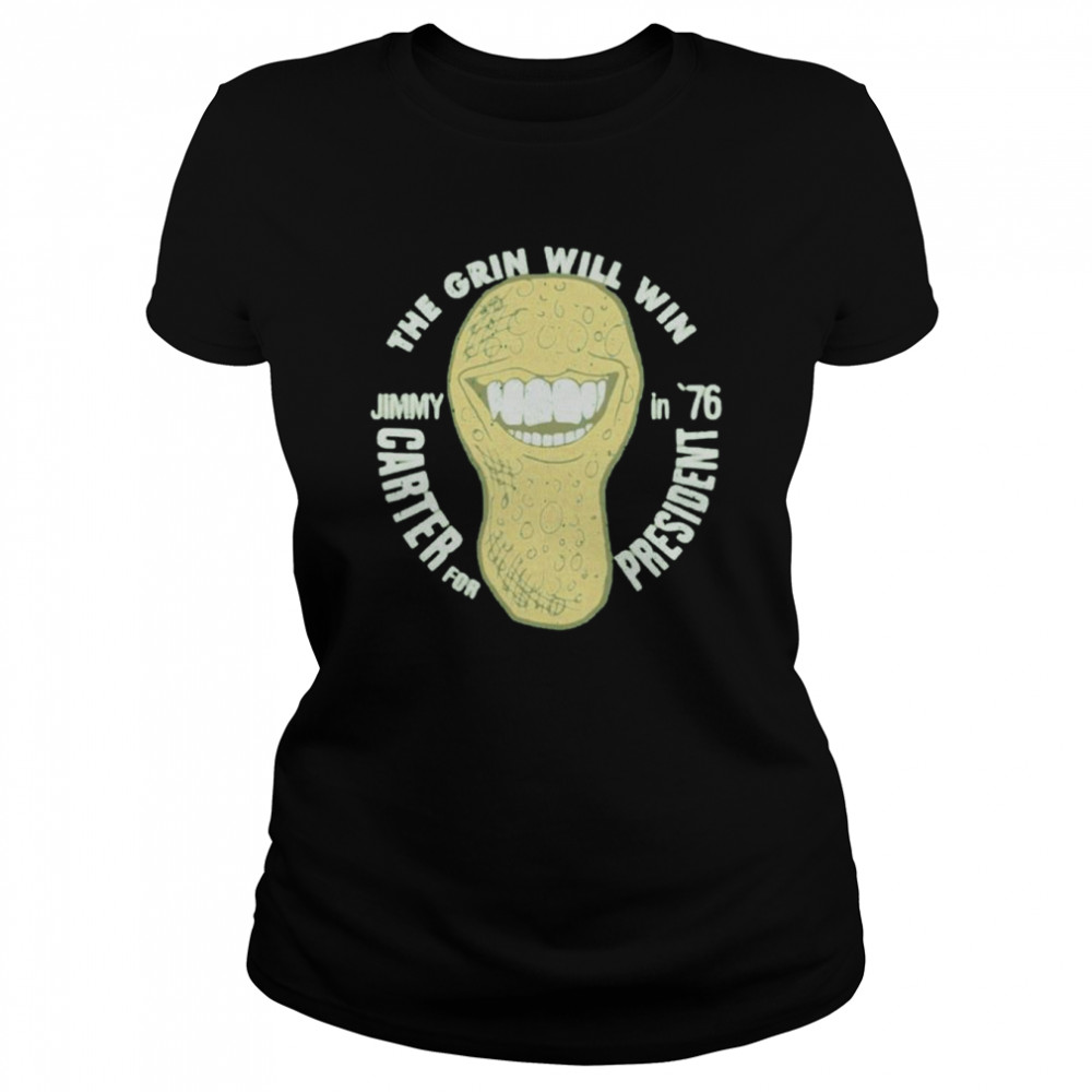 Jimmy Carter Grin the grin will win shirt Classic Women's T-shirt