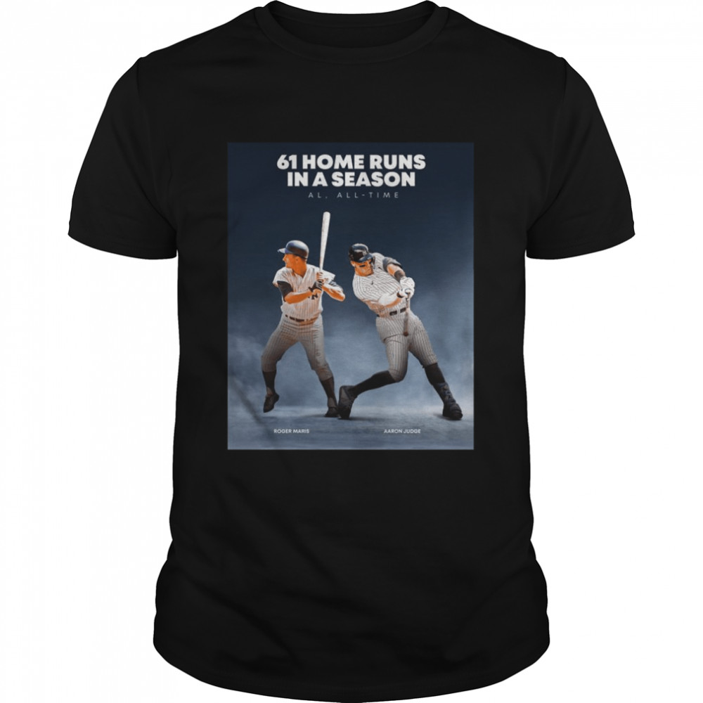 Aaron Judge and Roger Maris 61 home runs in a season al all time shirt Classic Men's T-shirt