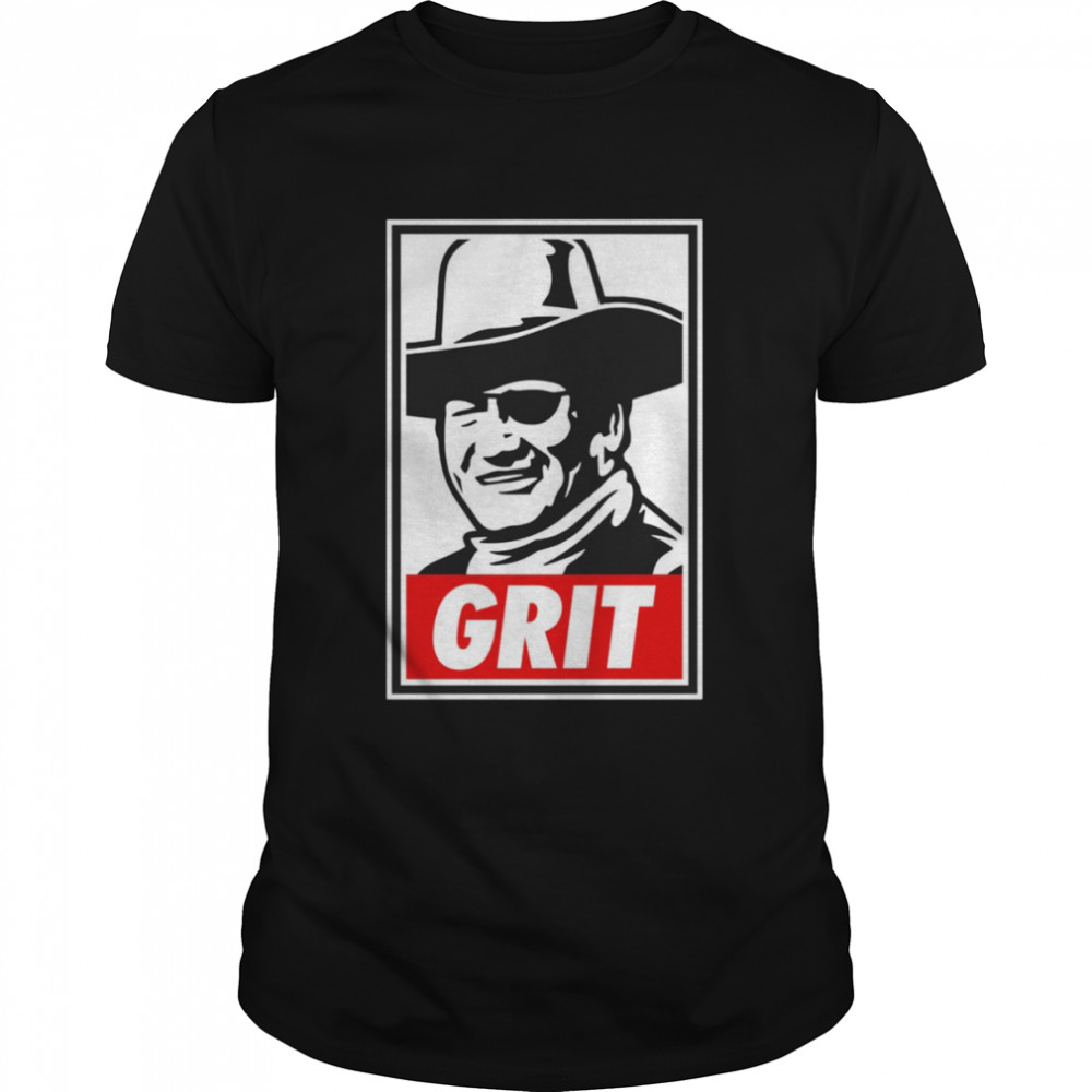 Grit John Wayne shirt Classic Men's T-shirt