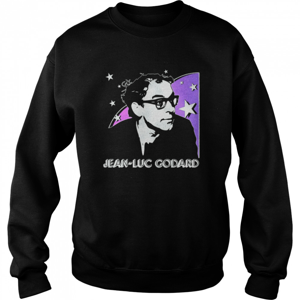 Jean Luc Godard The Stars shirt Unisex Sweatshirt