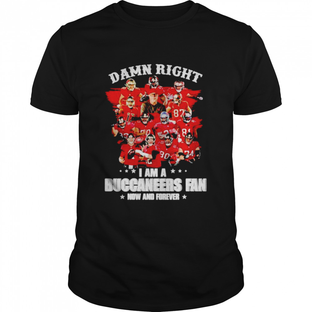 Damn right i am a Buccaneers fan now and forever T-shirt Classic Men's T-shirt