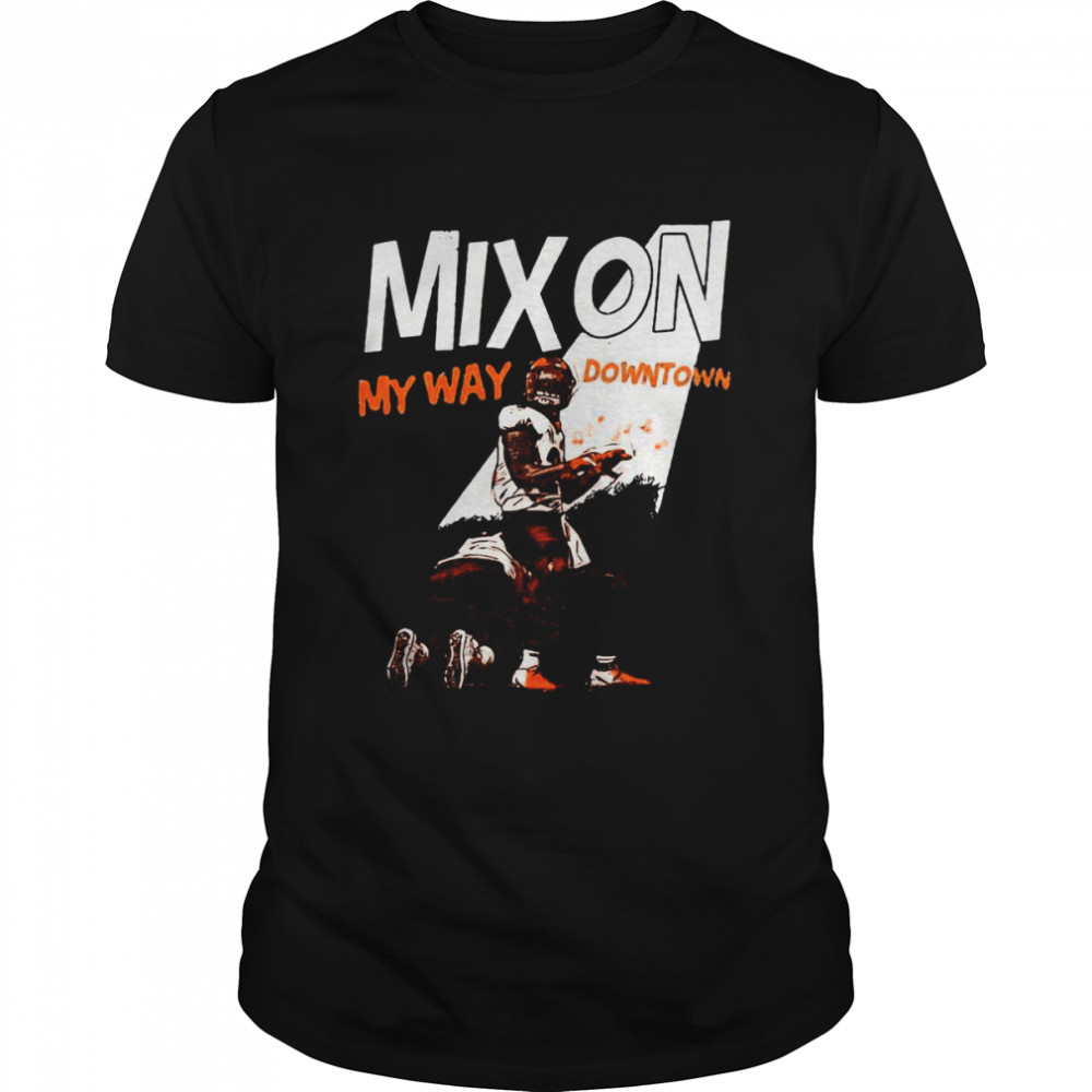My Way Downtown Joe Mixon For Cincinnati Bengals Fans  Classic Men's T-shirt