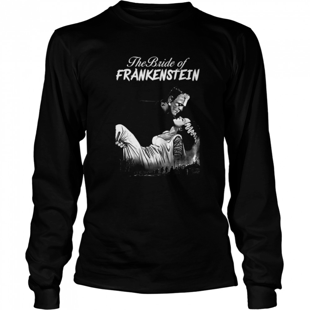 The Bride Of Frankenstein Horror Movie Halloween shirt Long Sleeved T-shirt
