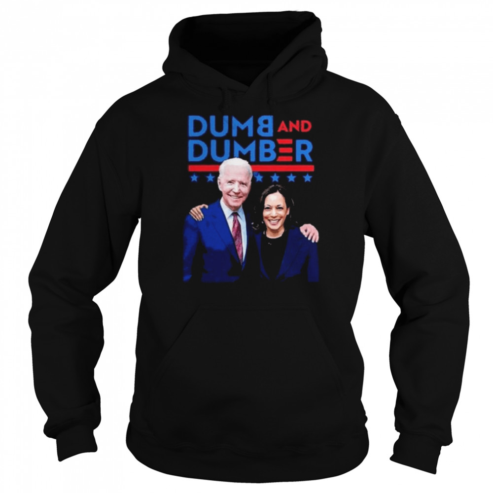 Joe Biden and Kamala Harris Dumb and Dumber 2022 shirt Unisex Hoodie