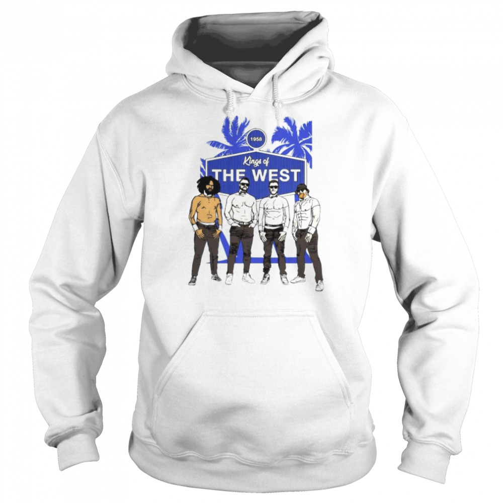 Andre Jackson Joey Gallo Cody Bellinger and Justin Turner LA Dodgers Kings  of The west 2022 shirt, hoodie, sweater, long sleeve and tank top