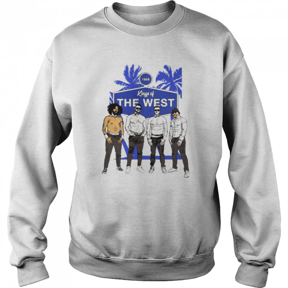 Andre Jackson Joey Gallo Cody Bellinger and Justin Turner LA Dodgers Kings  of The west 2022 shirt, hoodie, sweater, long sleeve and tank top