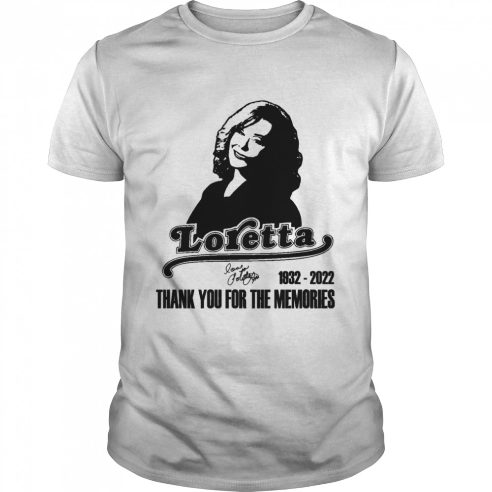 Loretta Lynn 1932 2022 Thank You For The Memories shirt Classic Men's T-shirt