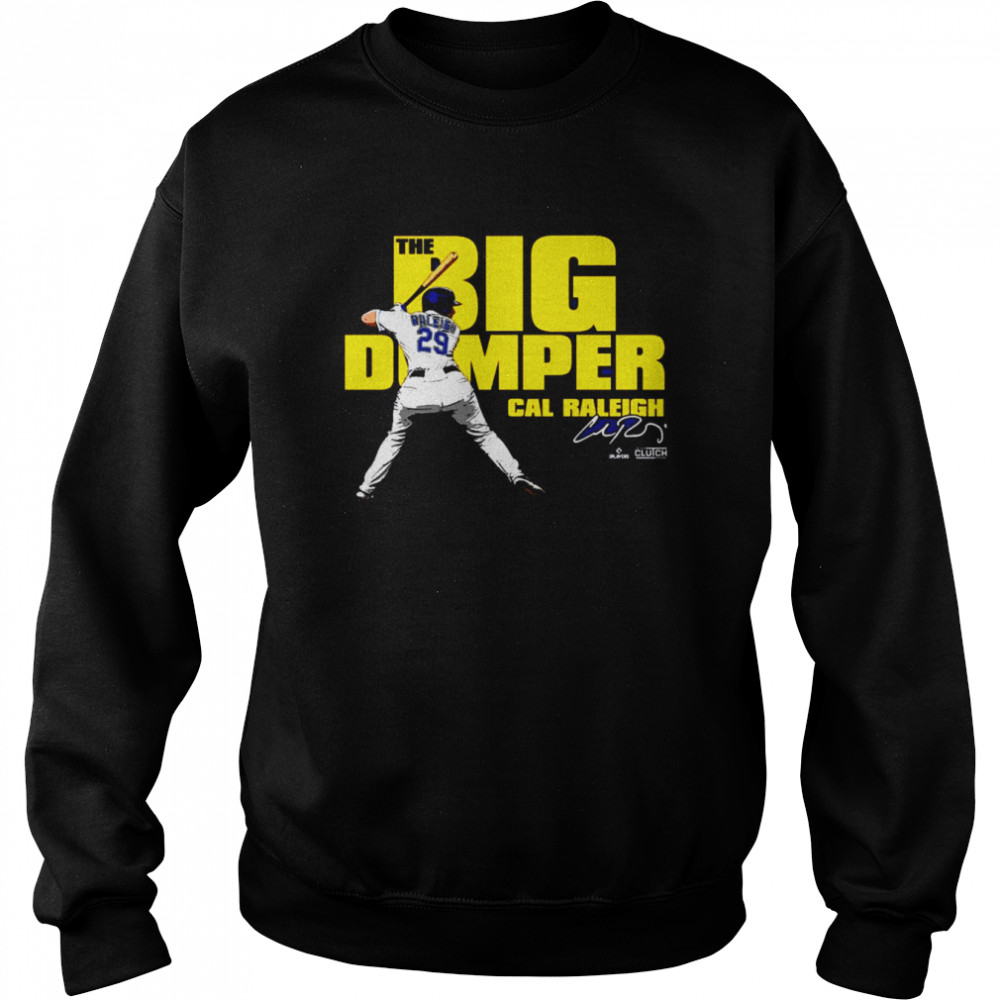 The Big Dumper Cal Raleigh signature shirt - Kingteeshop