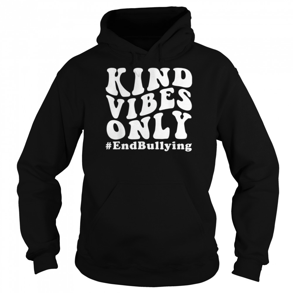 Be Awesome Kind School Anti Bullying Awareness Vibes Only T- Unisex Hoodie