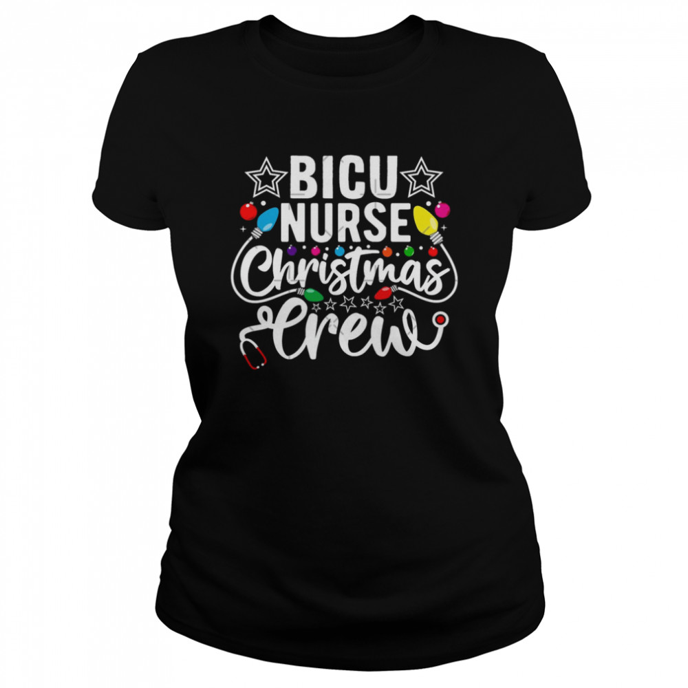 Bicu Christmas Crew Doctor Nurse Intensive Burn Care Unit Merry Nurse Christmas T- Classic Women's T-shirt