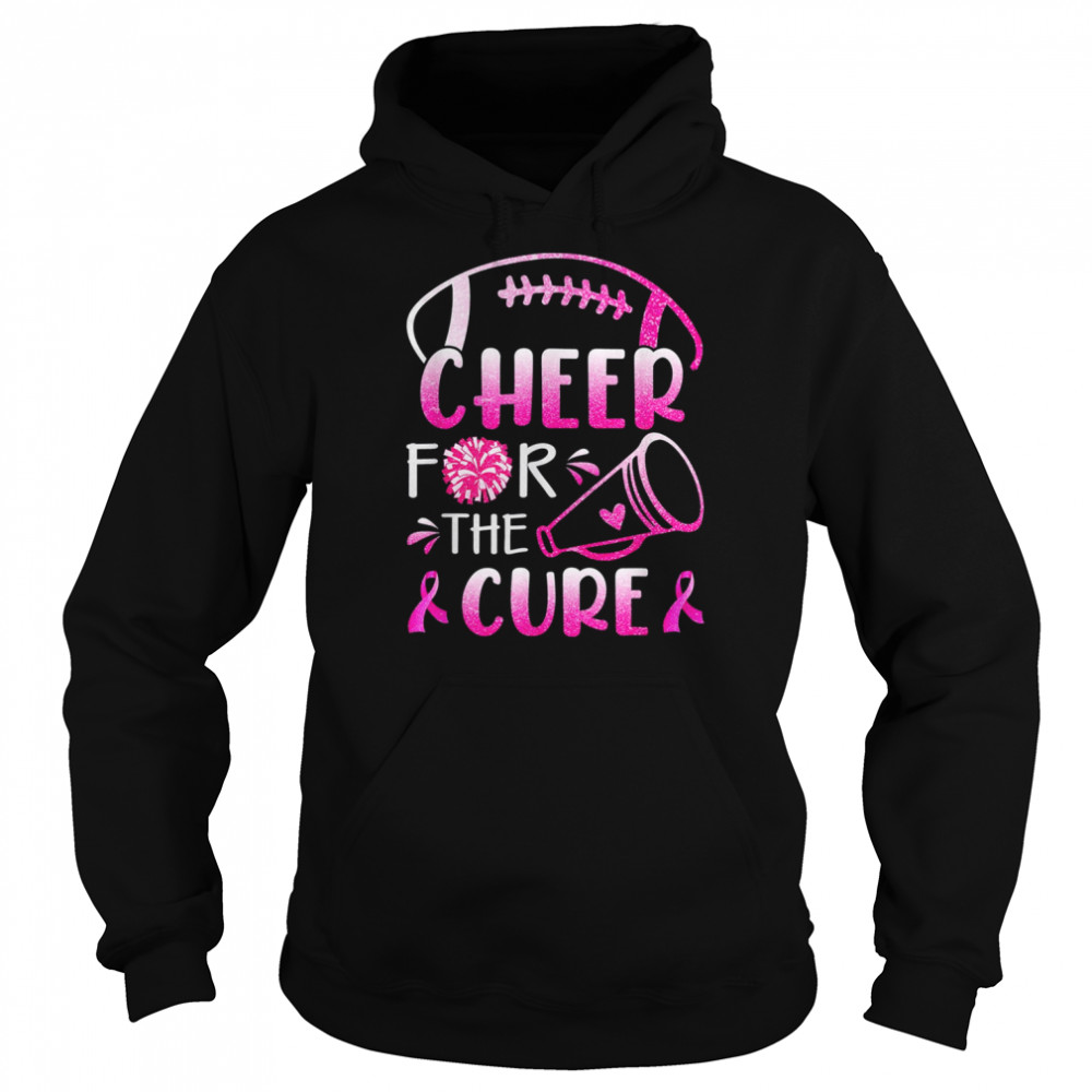 Breast Cancer Awareness Cheer For The Cure T- Unisex Hoodie