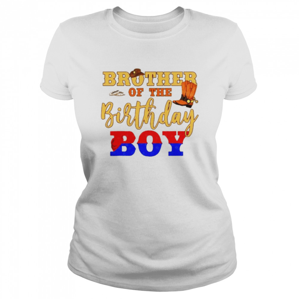 Brother of the birthday boy western cowboy family b-day shirt Classic Women's T-shirt