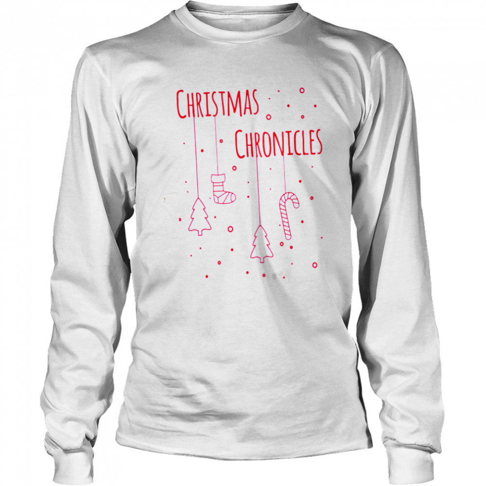 Christmas Chronicles Funny Movie shirt Long Sleeved T-shirt