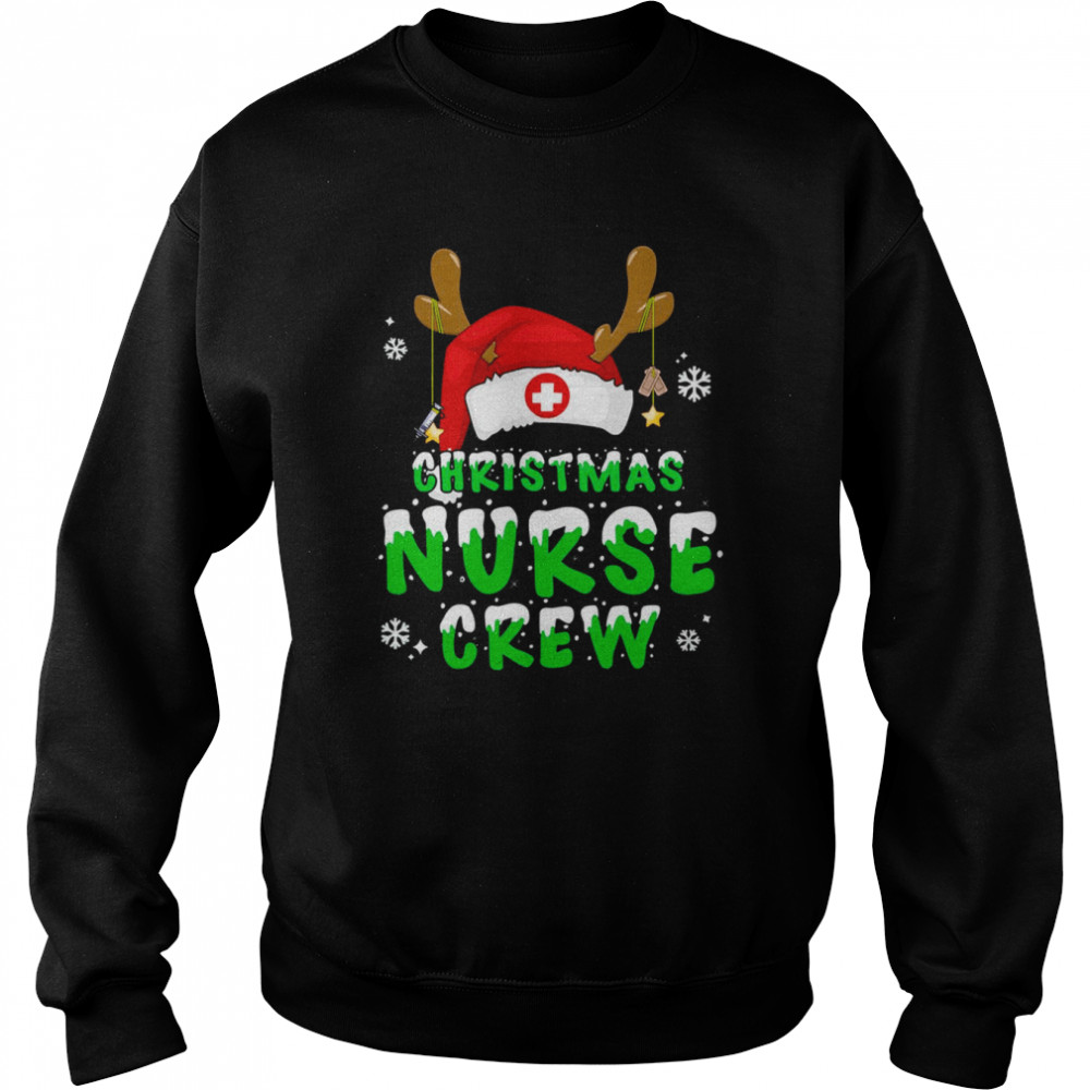 Christmas Nurse Crew Nurse Christmas T- Unisex Sweatshirt