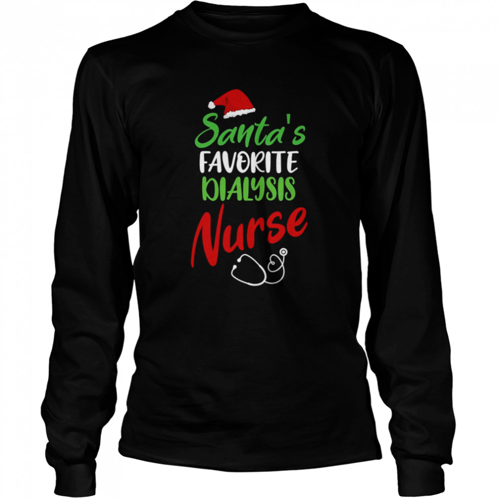 Dialysis Nurse Gifts Nurse Christmas T- Long Sleeved T-shirt