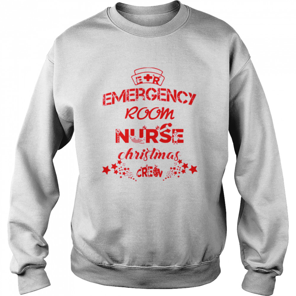 Emergency Room Nurse Christmas Crew Nurse Christmas T- Unisex Sweatshirt