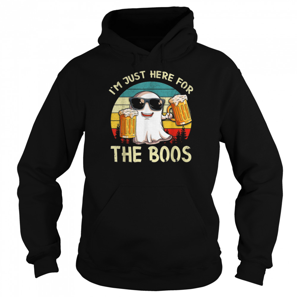 Im Just Here For The Boos Funny Halloween Beer Lovers Drink T- Unisex Hoodie