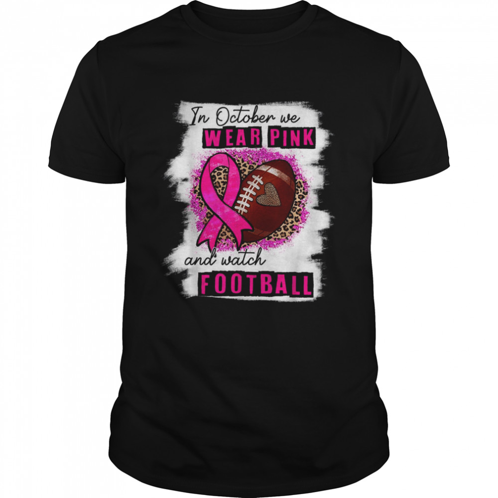 In October We Wear Pink Watch Football Breast Cancer Women T- Classic Men's T-shirt