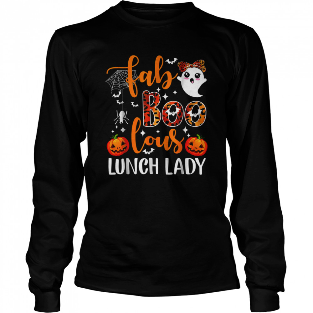 Leopard Fab Boo Lous Lunch Lady Team Teacher Halloween T- Long Sleeved T-shirt