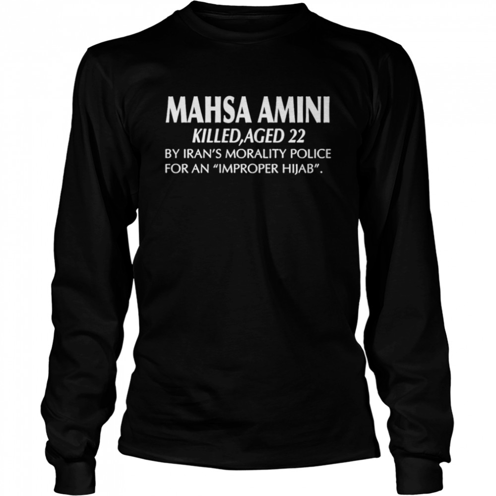 Mahsa Amini killed aged 22 shirt Long Sleeved T-shirt