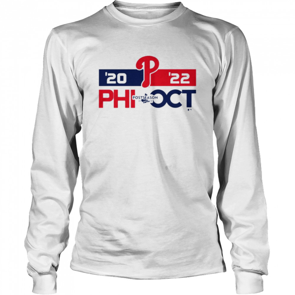 Mlb playoff philadelphia phillies postseason october 2022 shirt, hoodie,  longsleeve tee, sweater