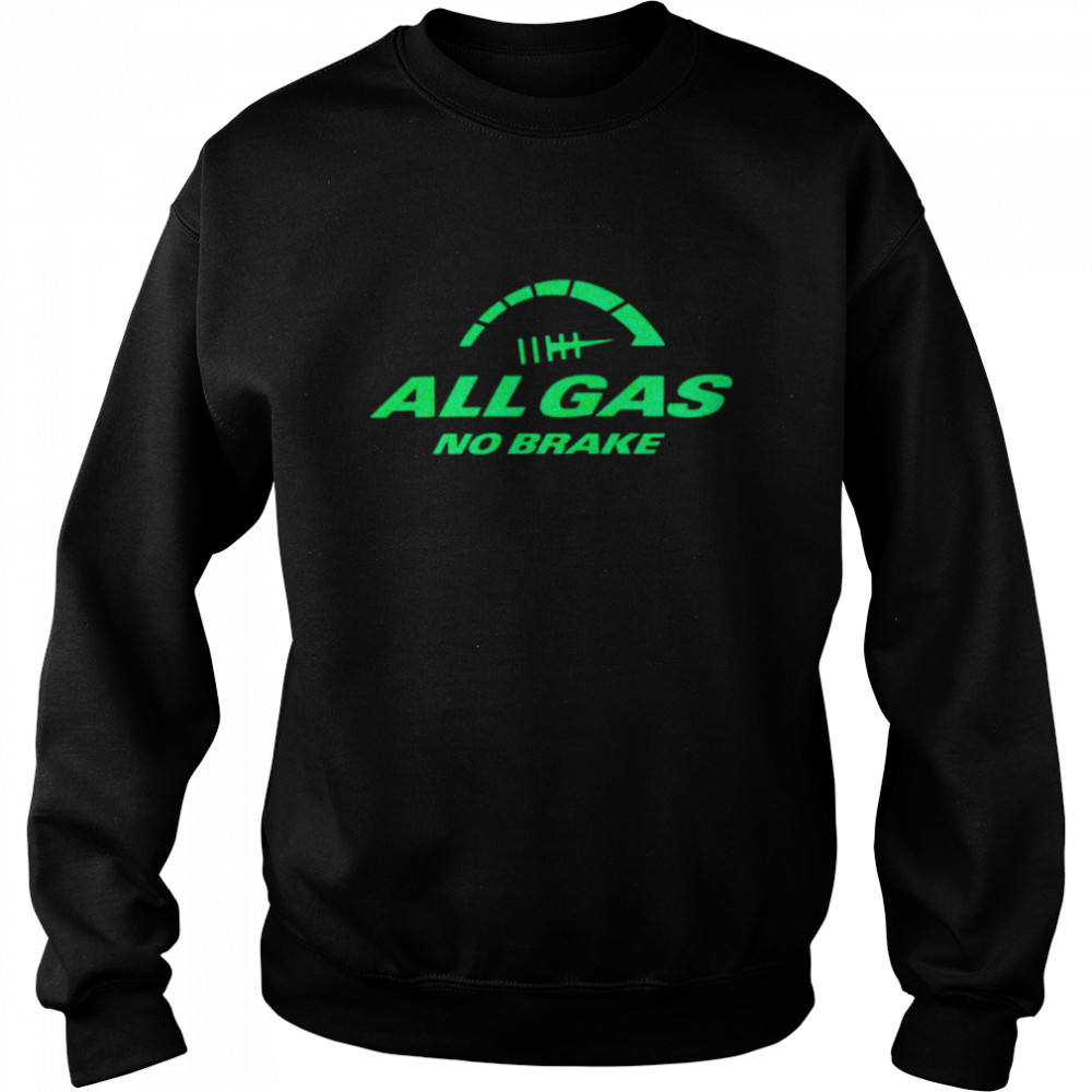 Nfl New York Giants All Gas No Brake shirt Unisex Sweatshirt