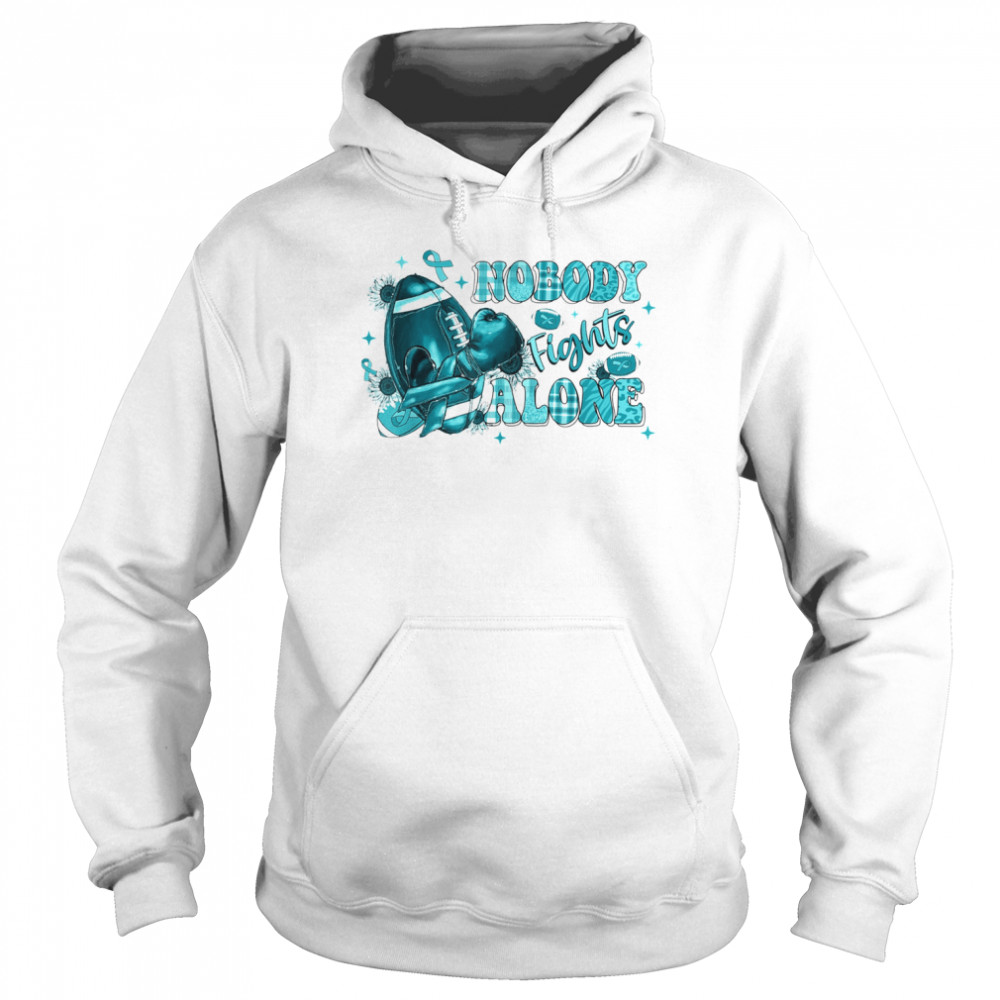Nobody Fights Alone Football Cervical cancer Awareness T- Unisex Hoodie