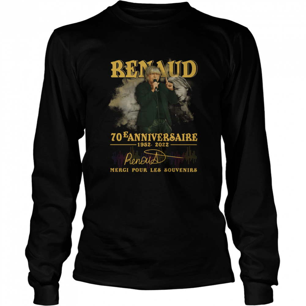 Renaud 70 e anniversaire 1952 2022 merci pour les souvenirs Long Sleeved T-shirt