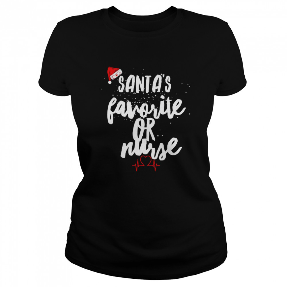Santa’s Favorite Or Nurse Christmas T- Classic Women's T-shirt