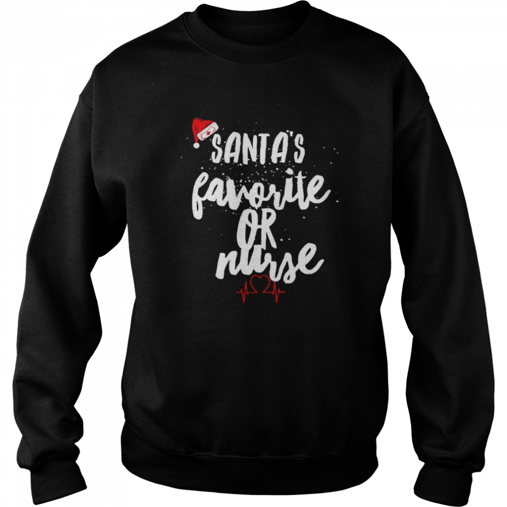Santa’s Favorite Or Nurse Christmas T- Unisex Sweatshirt